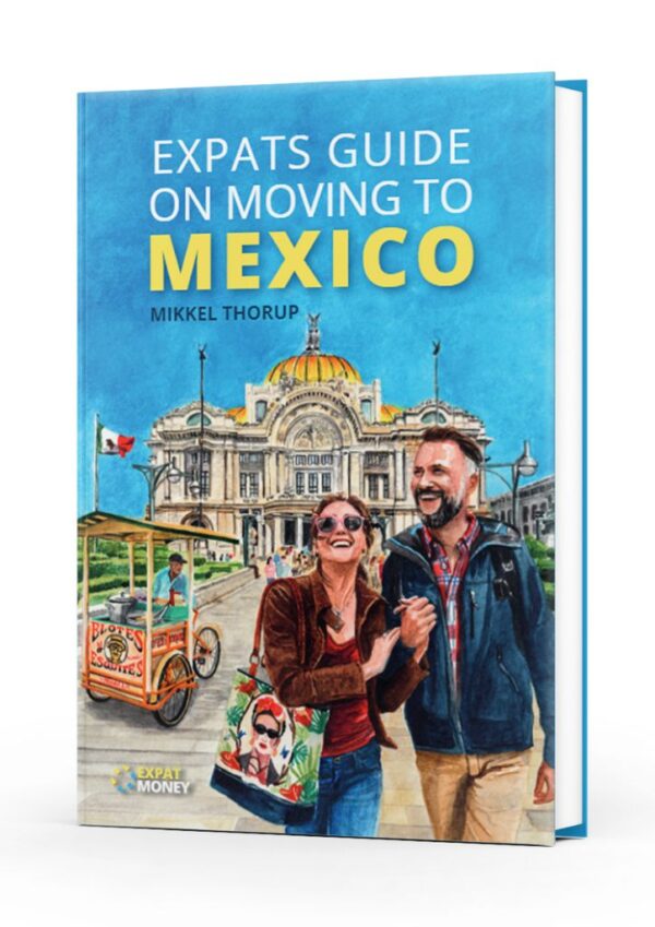 Expats Guide On Moving To Mexico